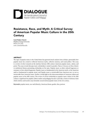 Resistance, Race, and Myth: a Critical Survey of American Popular Music Culture in the 20Th Century