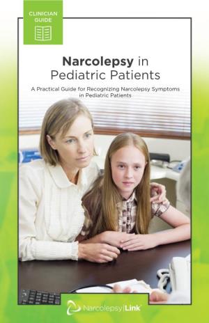 Clinician Guide — Narcolepsy in Pediatric Patients