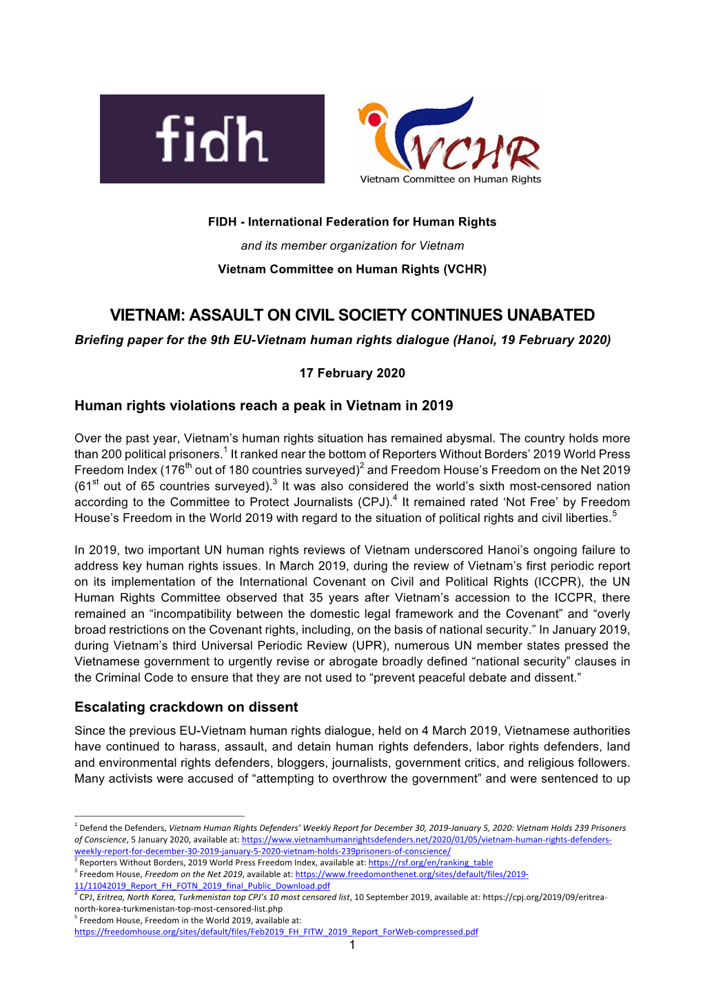 VIETNAM: ASSAULT on CIVIL SOCIETY CONTINUES UNABATED Briefing Paper for the 9Th EU-Vietnam Human Rights Dialogue (Hanoi, 19 February 2020)