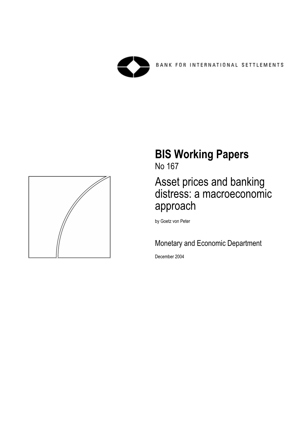 Asset Prices and Banking Distress: a Macroeconomic Approach by Goetz Von Peter