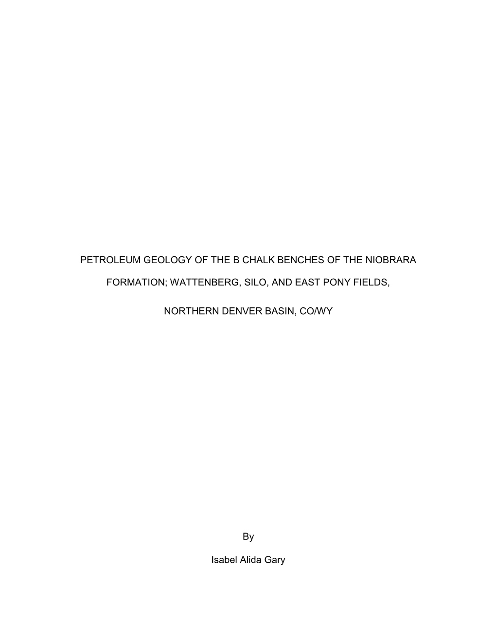 Petroleum Geology of the B Chalk Benches of the Niobrara