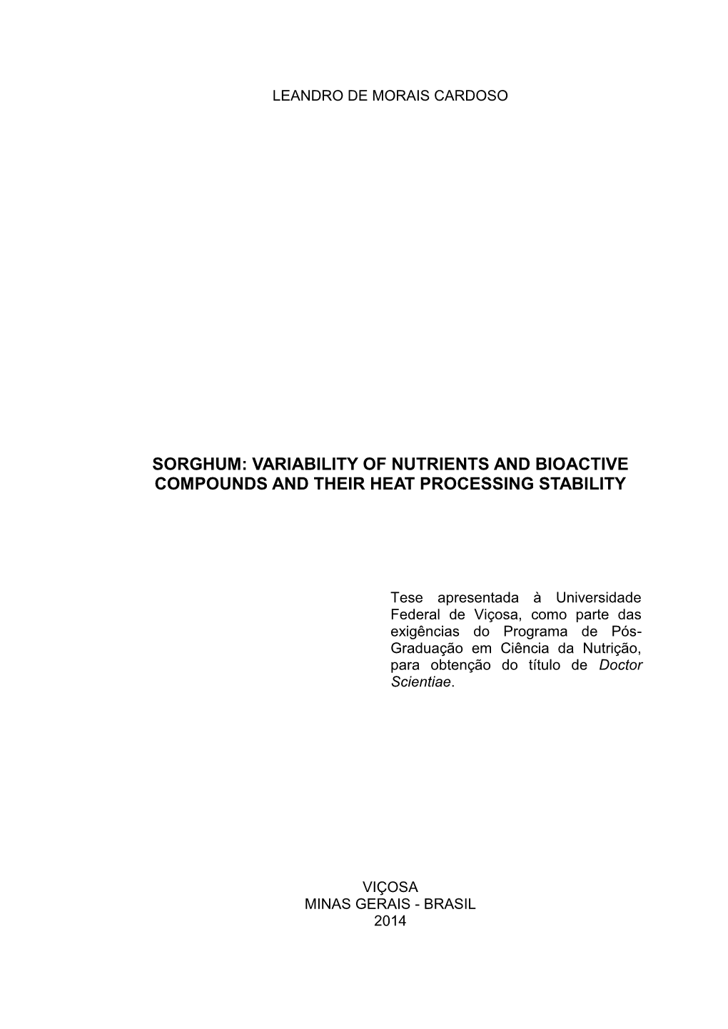 Sorghum: Variability of Nutrients and Bioactive Compounds and Their Heat Processing Stability