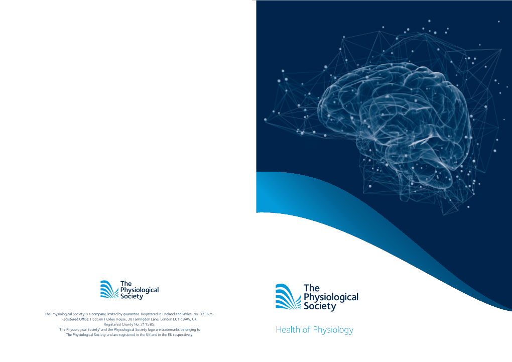 Health of Physiology the Physiological Society and Are Registered in the UK and in the EU Respectively