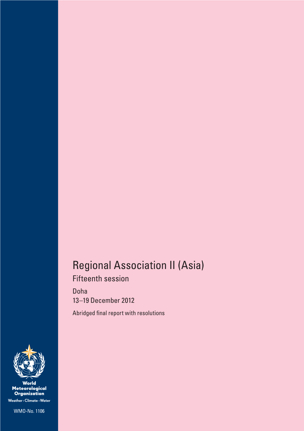 Asia) Fifteenth Session Doha 13–19 December 2012 Abridged Final Report with Resolutions