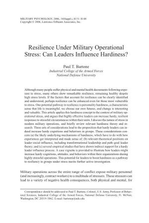 Resilience Under Military Operational Stress: Can Leaders Influence Hardiness?