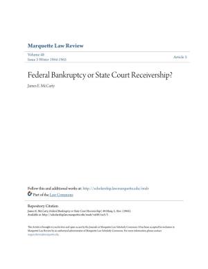 Federal Bankruptcy Or State Court Receivership? James E