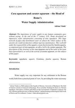 Cura Aquarum and Curator Aquarum – the Head of Rome’S Water Supply Administration Adrian Vladu*