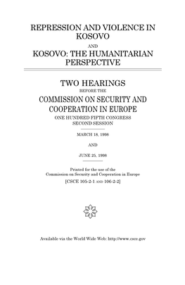 Repression and Violence in Kosovo and Kosovo: the Humanitarian Perspective