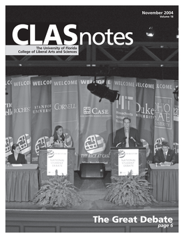 The Great Debate Page 6 in This Issue: CLAS Welcomes New Faculty