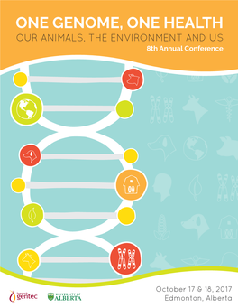 ONE GENOME, ONE HEALTH OUR ANIMALS, the ENVIRONMENT and US 8Th Annual Conference