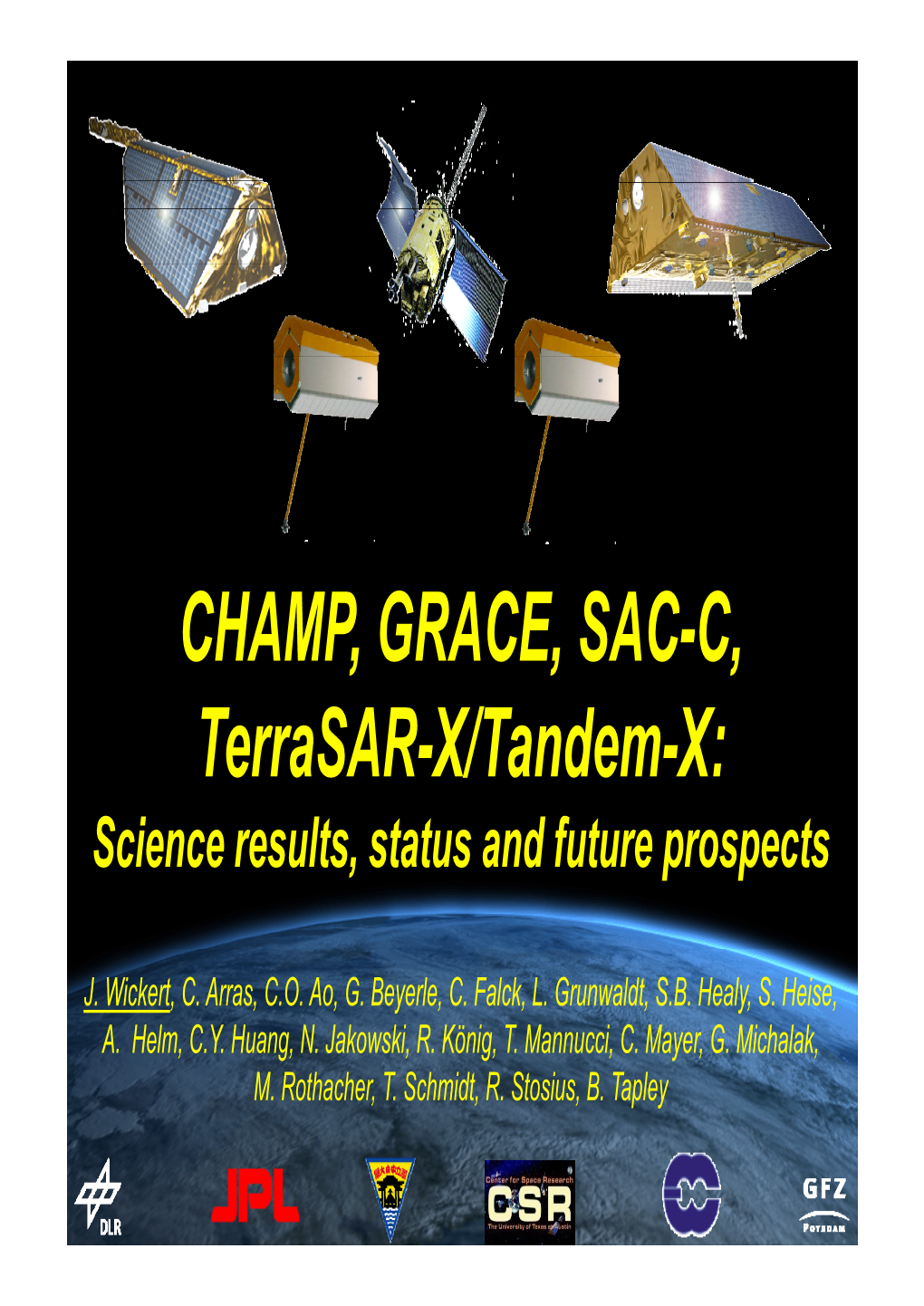 CHAMP, GRACE, SAC-C, CHAMP, GRACE, SAC C, Terrasar-X/Tandem-X