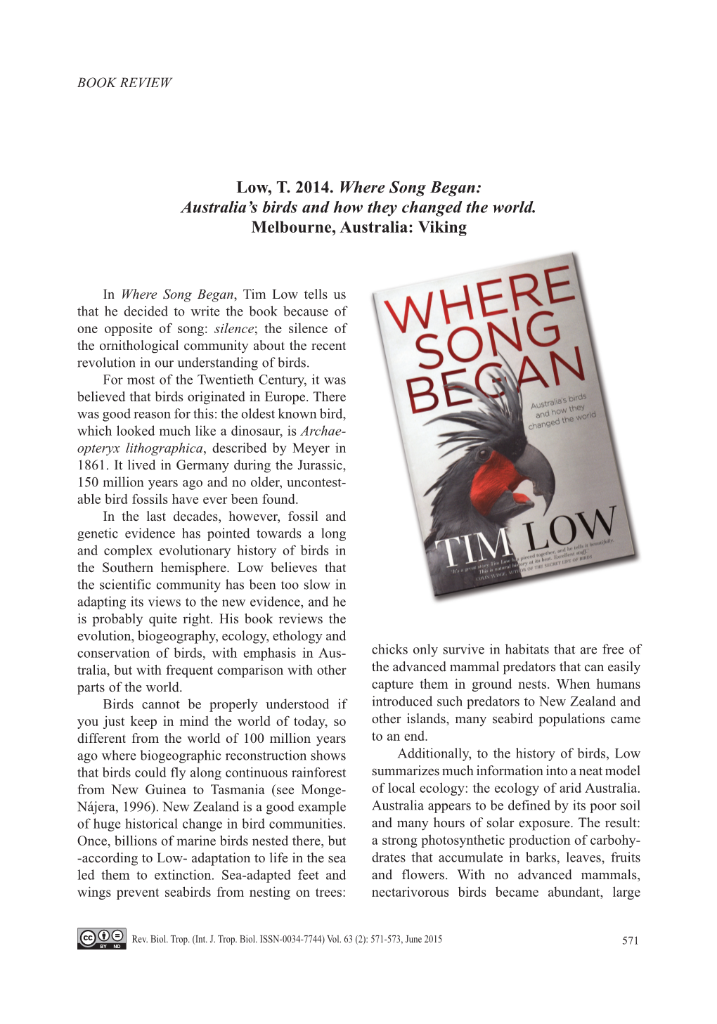 Low, T. 2014. Where Song Began: Australia's Birds and How They Changed the World. Melbourne, Australia