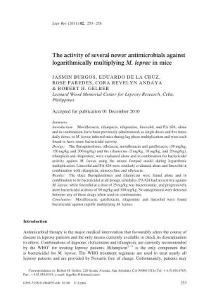 The Activity of Several Newer Antimicrobials Against Logarithmically Multiplying M