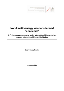 Non-Kinetic-Energy Weapons Termed 'Non-Lethal'