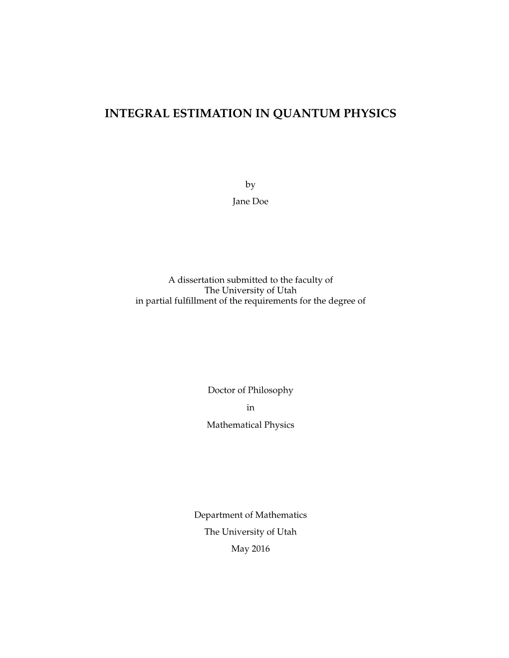 Integral Estimation in Quantum Physics