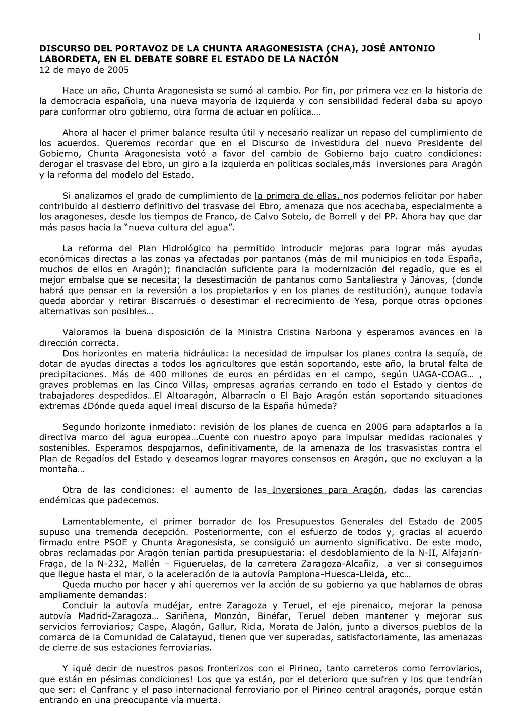 DISCURSO DEL PORTAVOZ DE LA CHUNTA ARAGONESISTA (CHA) , JOSÉ ANTONIO LABORDETA, EN EL DEBATE SOBRE EL ESTADO DE LA NACIÓN 12 De Mayo De 2005