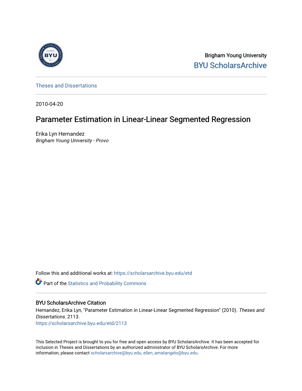 Parameter Estimation in Linear-Linear Segmented Regression