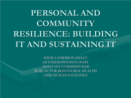 Personal and Community Resilience: Building It and Sustaining It