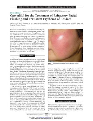 Carvedilol for the Treatment of Refractory Facial Flushing and Persistent Erythema of Rosacea