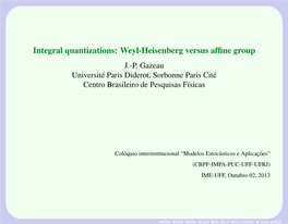 Weyl-Heisenberg Versus Affine Group