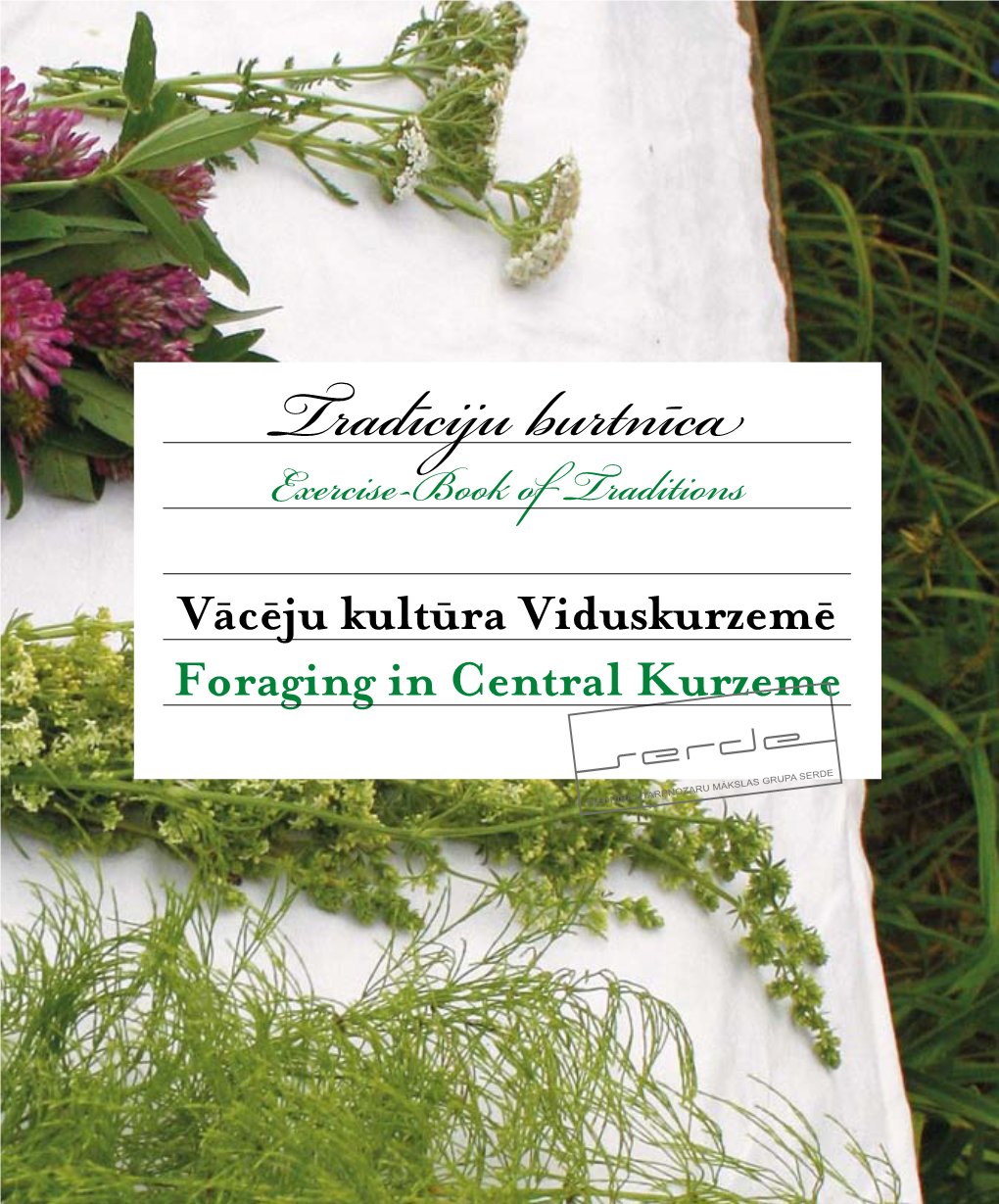 Tradīciju Burtnīca Exercise-Book of Traditions Vācēju Kultūra Viduskurzemē Foraging in Central Kurzeme
