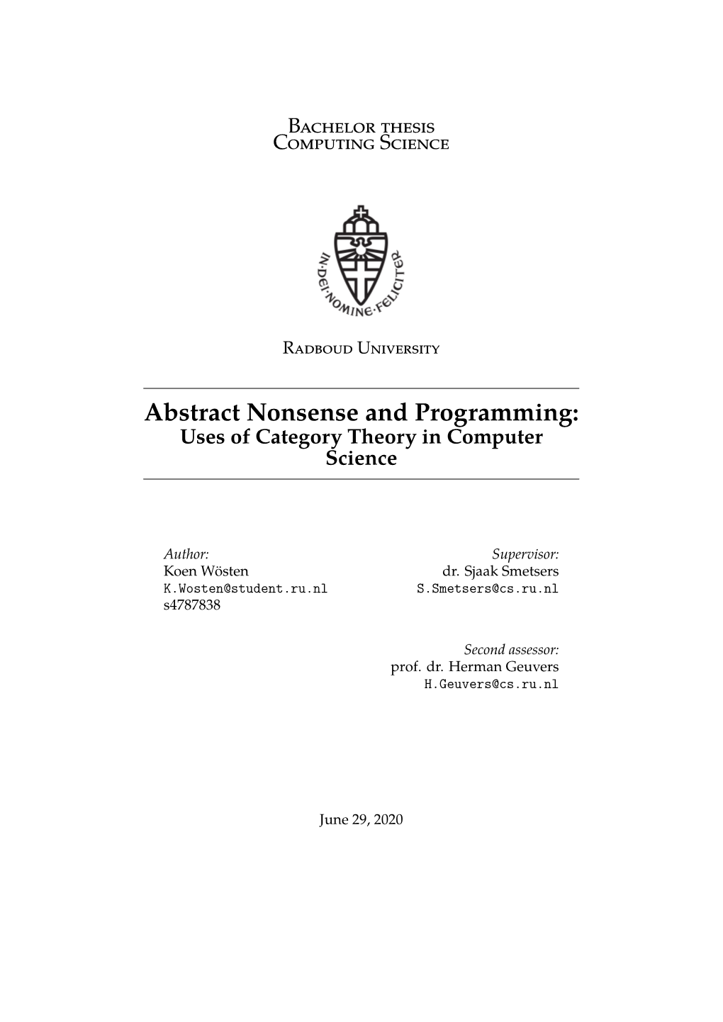 Abstract Nonsense and Programming: Uses of Category Theory in Computer Science