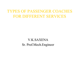 Types of Passenger Coaches in Indian Railways
