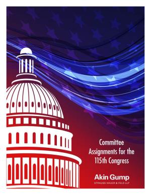 Committee Assignments for the 115Th Congress Senate Committee Assignments for the 115Th Congress