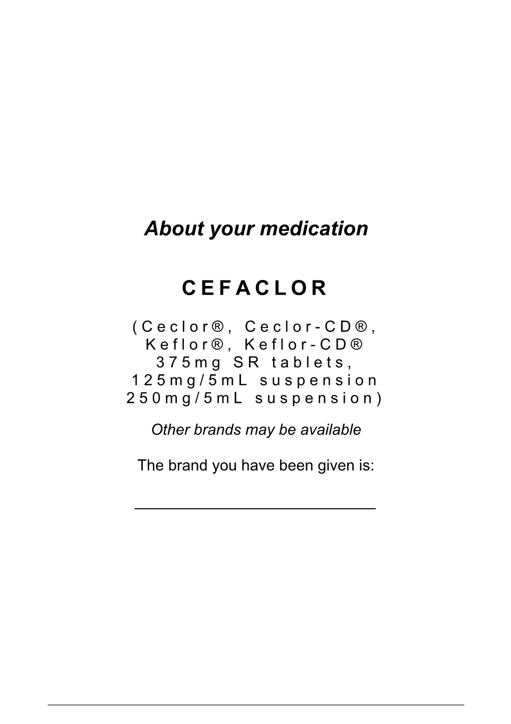 About Your Medication CEFACLOR