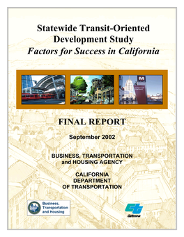 Statewide Transit-Oriented Development Study Factors for Success in California