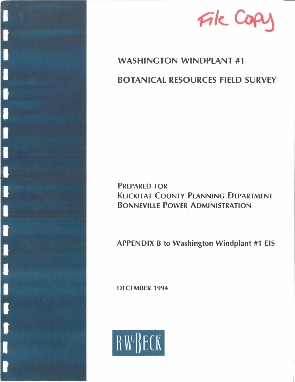 Washington Windplant #1 Botanical Resources Field Survey Prepared for Klickitat County Planning Department Bonneville Power Admi