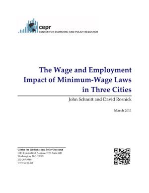 The Wage and Employment Impact of Minimum-Wage Laws in Three Cities � I