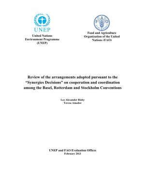 Review of the Arrangements Adopted Pursuant to the “Synergies Decisions” on Cooperation and Coordination Among the Basel, Rotterdam and Stockholm Conventions