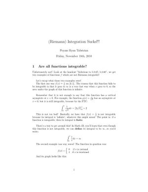 (Riemann) Integration Sucks!!!