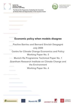 Economic Policy When Models Disagree