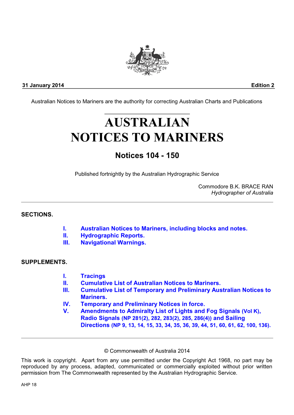 Australian Notices to Mariners Are the Authority for Correcting Australian Charts and Publications AUSTRALIAN NOTICES to MARINERS Notices 104 - 150