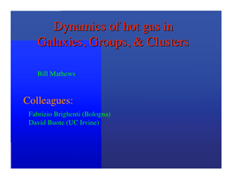 Dynamics of Hot Gas in Galaxies, Groups, & Clusters