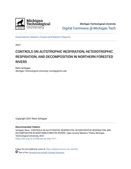 Controls on Autotrophic Respiration, Heterotrophic Respiration, and Decomposition in Northern Forested Rivers