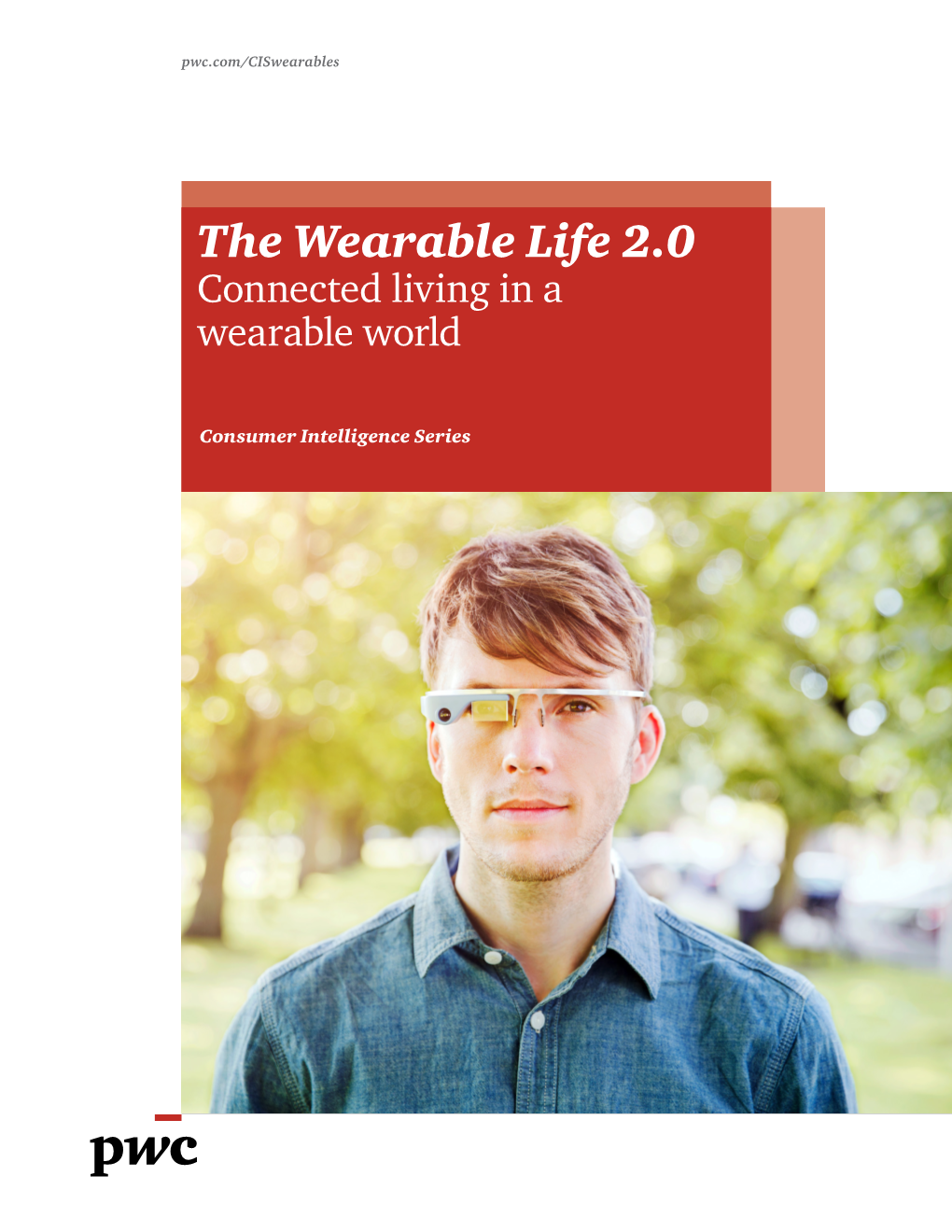 The Wearable Life 2.0 Connected Living in a Wearable World