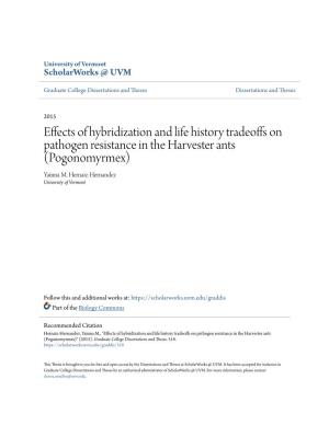 Effects of Hybridization and Life History Tradeoffs on Pathogen Resistance in the Harvester Ants (Pogonomyrmex) Yainna M