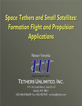 Space Tethers and Small Satellites: Formation Flight and Propulsion