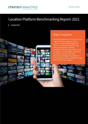 Location Platform Benchmarking Report: 2021