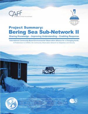 Bering Sea Sub-Network II Sharing Knowledge – Improving Understanding – Enabling Response