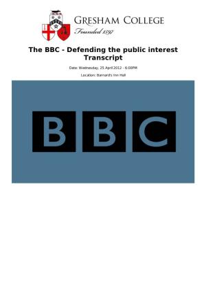 The BBC - Defending the Public Interest Transcript
