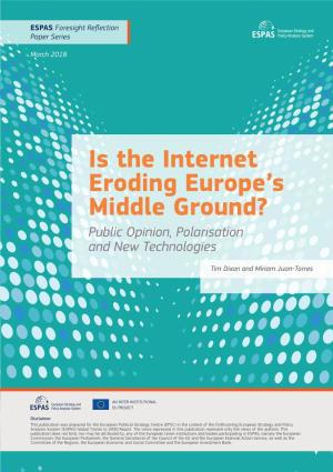 Is the Internet Eroding Europe's Middle Ground?