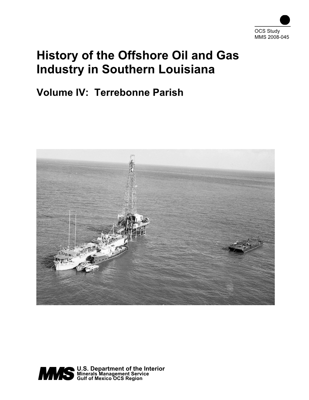 History of the Offshore Oil and Gas Industry in Southern Louisiana