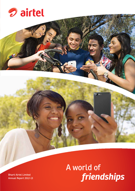Friendships Vision by 2015 Airtel Will Be the Most Loved Brand, Enriching the Lives of Millions