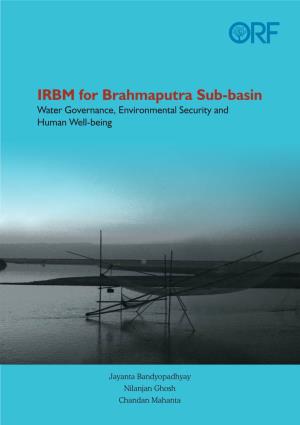 IRBM for Brahmaputra Sub-Basin Water Governance, Environmental Security and Human Well-Being