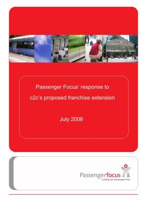 Passenger Focus' Response to C2c's Proposed Franchise Extension July