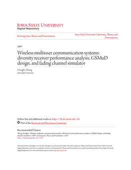 Wireless Multiuser Communication Systems: Diversity Receiver Performance Analysis, Gsmud Design, and Fading Channel Simulator Dongbo Zhang Iowa State University